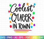 Coolest Queer In Town SVG