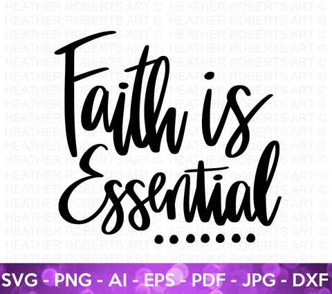 Faith is Essential SVG
