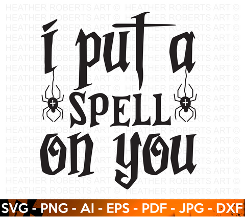 I Put A Spell On You SVG