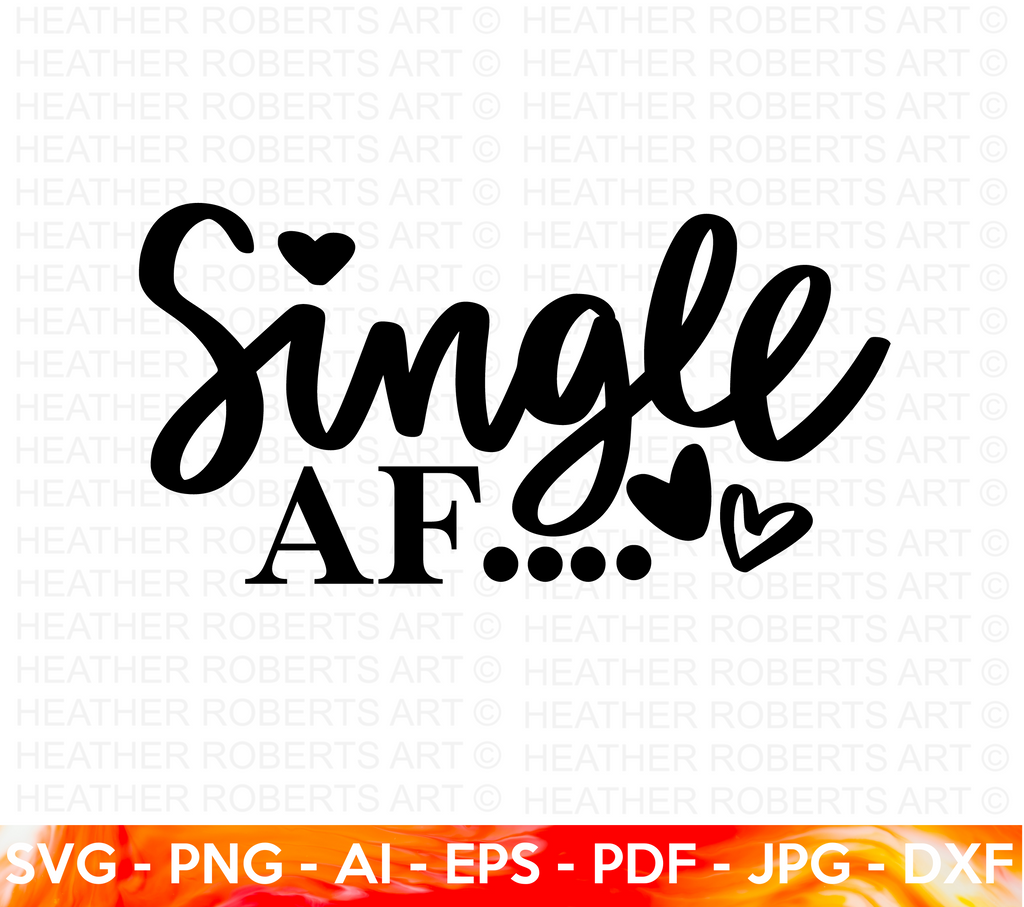 Single AF SVG – Heather Roberts Art