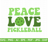 Peace Love Pickleball SVG