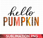 Hello Pumpkin Sublimation PNG