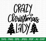Crazy Christmas Lady Svg