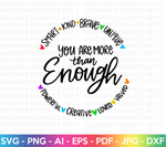 You Are More Than Enough SVG