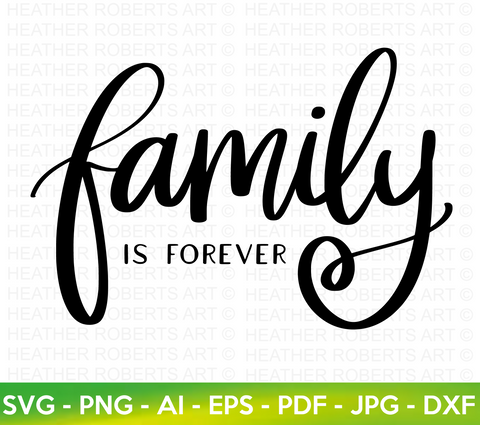 Family is Forever SVG