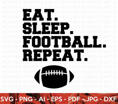 Eat Sleep Football Repeat SVG