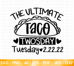 The Ultimate Taco Tuesday SVG