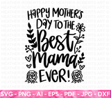 Best Mama Ever SVG