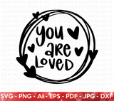 You Are Loved SVG