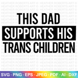 Dad Supports Trans Children SVG