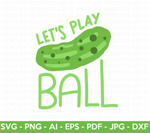 Lets Play Pickleball SVG