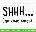 No One Cares SVG