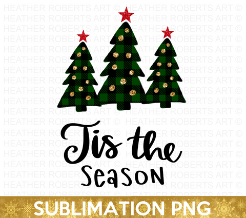 Tis The Season Sublimation PNG