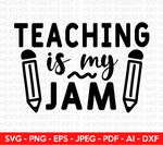 Teaching is my Jam SVG