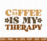 Coffee Is My Therapy SVG