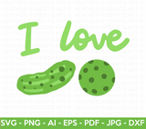 I Love Pickleball SVG