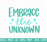 Embrace The Unknown SVG