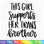 Girl Supports Trans Brother SVG