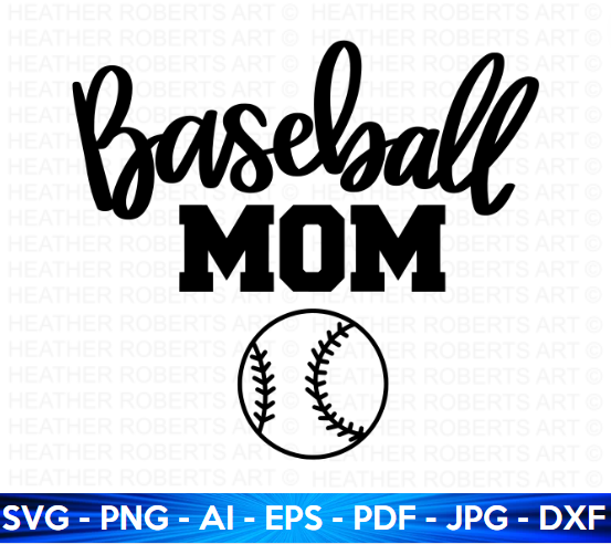 Baseball Mom SVG, PNG, AI, EPS, DXF