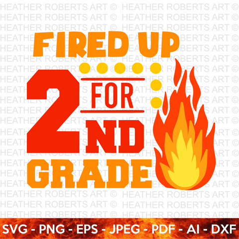 Fired Up for Second Grade SVG