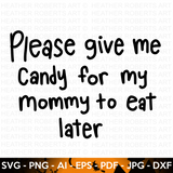 Candy For Mommy SVG