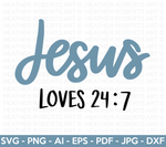 Jesus Loves 24:7 SVG