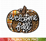 Welcome Fall Sublimation PNG