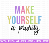 Make Yourself A Priority SVG