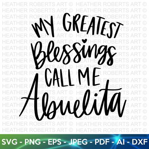 My Greatest Blessings Call Me Abuelita SVG