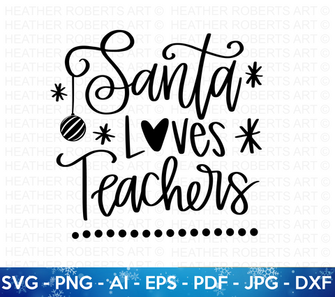 Santa Loves Teachers SVG