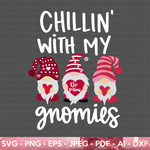 Chillin With My Gnomies SVG