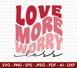 Love More Worry Less Retro Svg