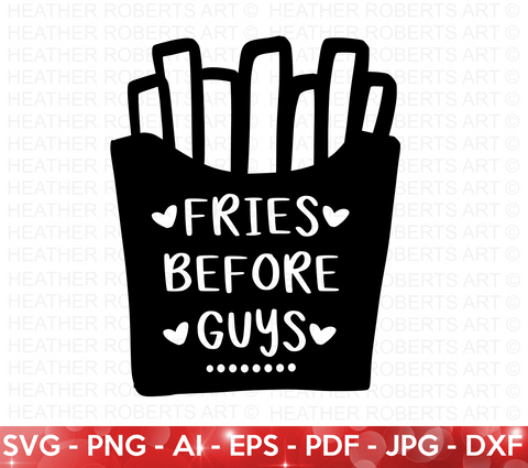 Fries Before Guys SVG