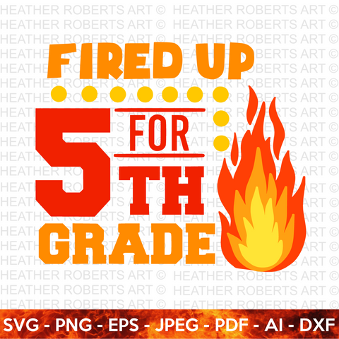 Fired Up for Fifth Grade SVG