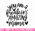 Amazing Mama SVG