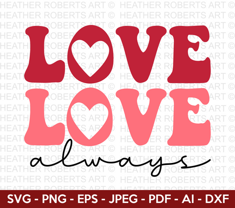 Love Always Retro Svg