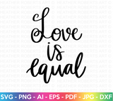 Love Is Equal SVG