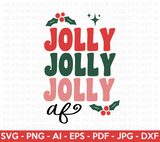 Jolly AF Christmas Retro SVG