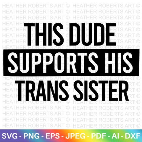 Dude Supports Trans Sister SVG