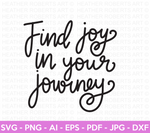 Find Joy In Your Journey SVG