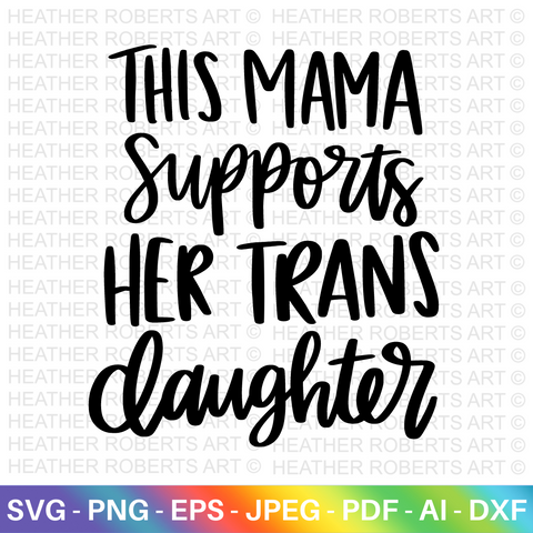 Mama Supports Trans Daughter SVG
