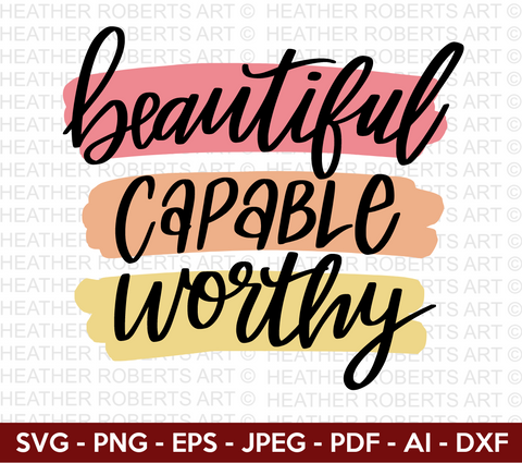 Beautiful Capable Worthy SVG