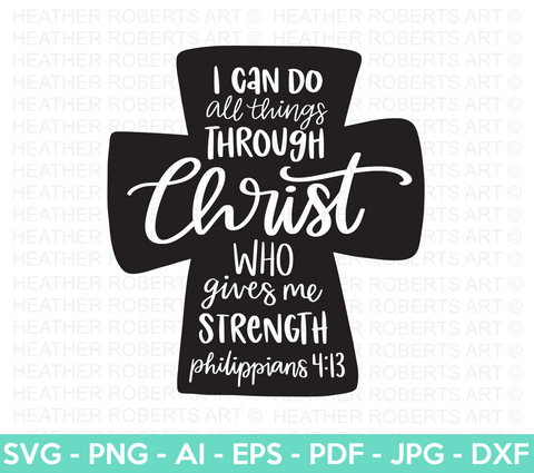 Philippians 4:13 -  Christian Faith Cross SVG