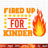 Fired Up for Kinder SVG