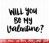 Will You Be My Valentine SVG