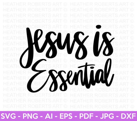 Jesus is Essential SVG