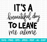 Leave Me Alone SVG