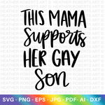 Mama Supports Gay Son SVG