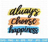 Choose Happiness SVG