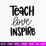 Teach Love Inspire SVG